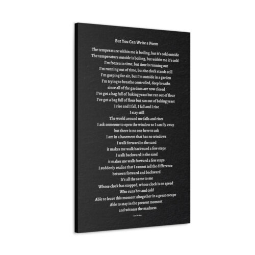 But You Can Write a Poem - canvas - black